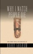Why I Watch People Die