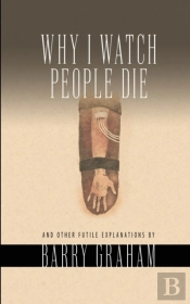 Why I Watch People Die
