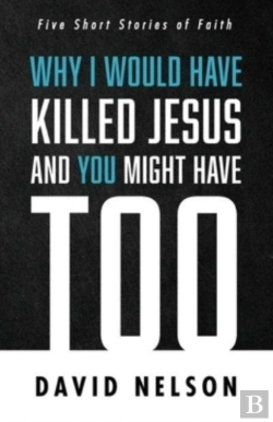 Bertrand.pt - Why I Would Have Killed Jesus And You Might Have Too