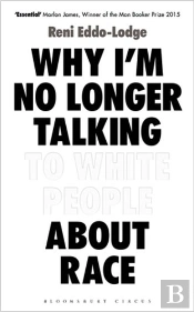 Why Iâ€™M No Longer Talking To White People About Race