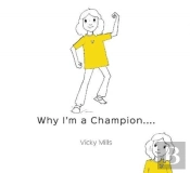 Why I'M A Champion