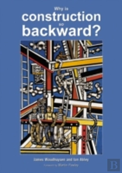 Bertrand.pt - Why Is Construction So Backward?