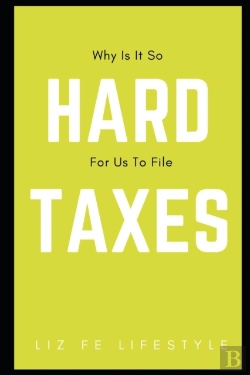 Bertrand.pt - Why Is It So Hard For Us To File Taxes?