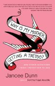 Why Is My Mother Getting A Tattoo?