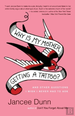 Bertrand.pt - Why Is My Mother Getting A Tattoo?