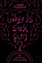 Why Is Sex Fun?