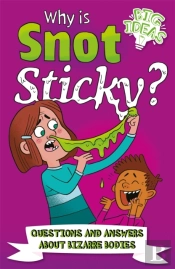 Why Is Snot Sticky?
