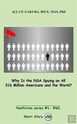 Bertrand.pt - Why Is The Nsa Spying On All 316 Million Americans And The World?