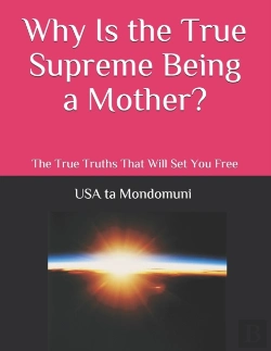 Bertrand.pt - Why Is The True Supreme Being A Mother?
