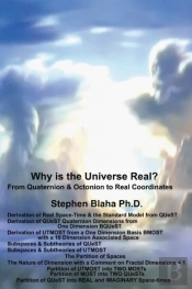 Why Is The Universe Real? From Quaternion & Octonion To Real Coordinates