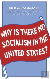 Why Is There No Socialism In The United States