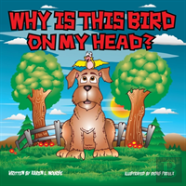 Why Is This Bird On My Head?