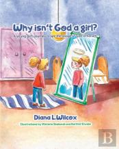 Why Isn'T God A Girl