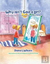 Why Isn'T God A Girl