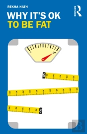 Why Itâ€™S Ok To Be Fat