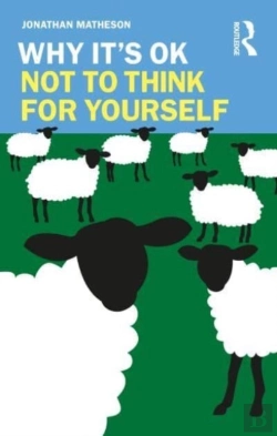 Bertrand.pt - Why It'S Ok Not To Think For Yourself