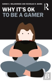 Why It'S Ok To Be A Gamer