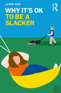 Bertrand.pt - Why It'S Ok To Be A Slacker