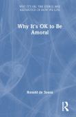 Why It'S Ok To Be Amoral