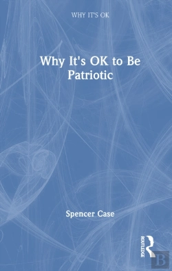 Bertrand.pt - Why It'S Ok To Be Patriotic