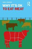 Why It'S Ok To Eat Meat