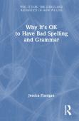 Why It'S Ok To Have Bad Spelling And Grammar