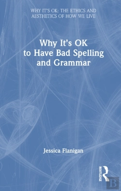 Bertrand.pt - Why It'S Ok To Have Bad Spelling And Grammar