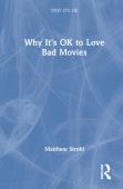 Why It'S Ok To Love Bad Movies