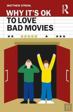 Bertrand.pt - Why It'S Ok To Love Bad Movies