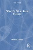 Why It'S Ok To Trust Science