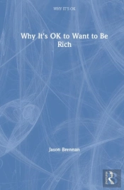 Why It'S Ok To Want To Be Rich