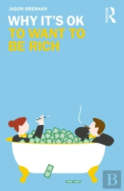 Why It'S Ok To Want To Be Rich
