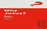 Why Jesus? Expanded Edition