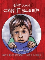 Why Juan Can'T Sleep