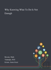 Why Knowing What To Do Is Not Enough