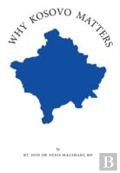 Why Kosovo Matters