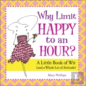 Why Limit Happy To An Hour?