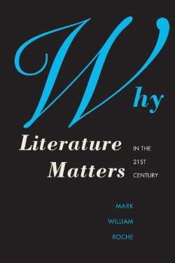 Bertrand.pt - Why Literature Matters In The 21st Century