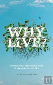 Why Live?