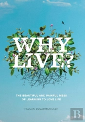 Why Live?