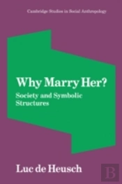 Why Marry Her?