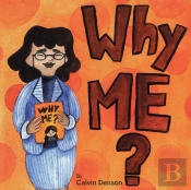 Why Me?