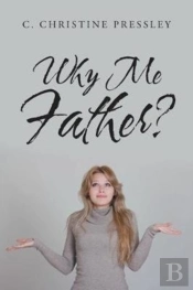 Why Me Father?