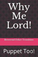 Why Me Lord!