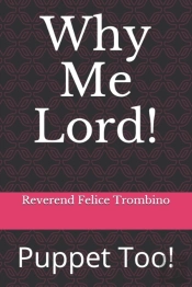 Why Me Lord!