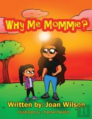 Why Me Mommie?