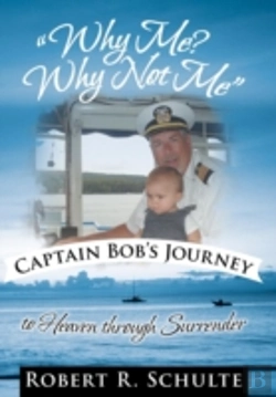 Bertrand.pt - Why Me? Why Not Me  Captain Bob'S Journ