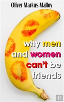 Bertrand.pt - Why Men And Women Can'T Be Friends