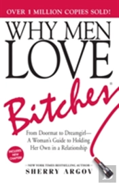 Why Men Love Bitches