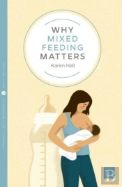 Why Mixed Feeding Matters